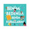 Benim Bedenim Benim Kurallarım